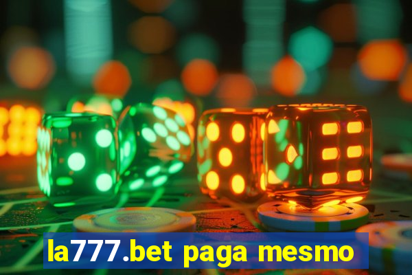 la777.bet paga mesmo