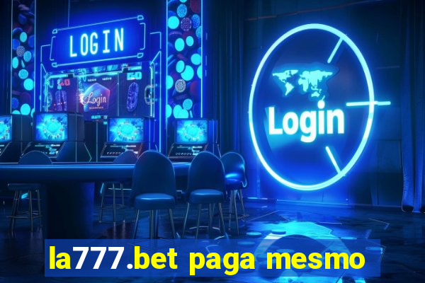 la777.bet paga mesmo