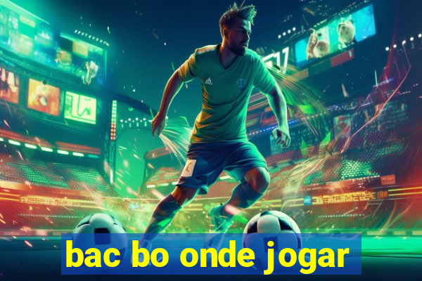 bac bo onde jogar