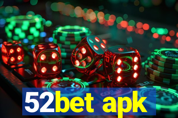 52bet apk