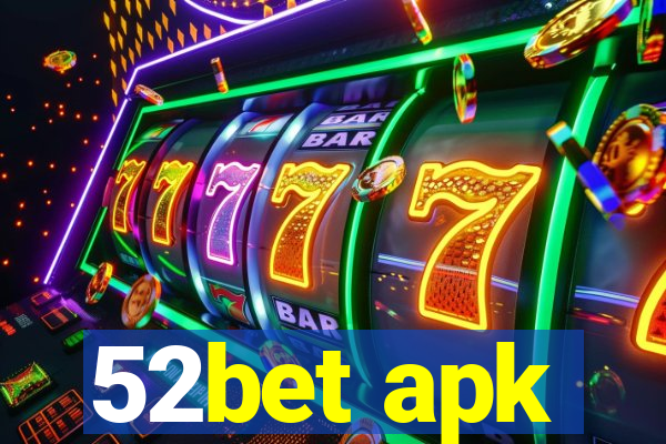 52bet apk