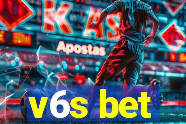 v6s bet