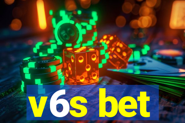 v6s bet