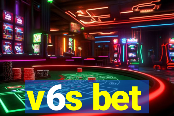 v6s bet