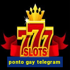 ponto gay telegram