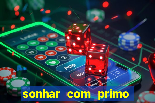 sonhar com primo livro dos sonhos