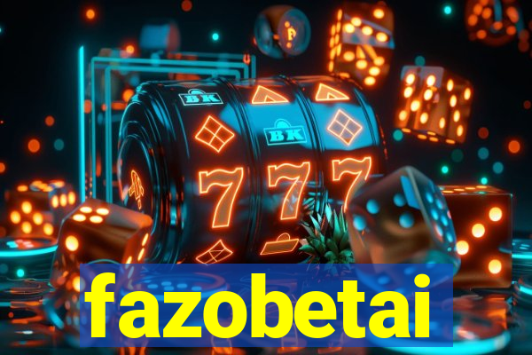 fazobetai