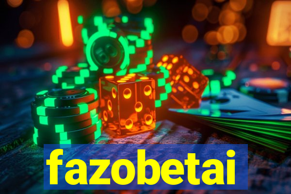 fazobetai