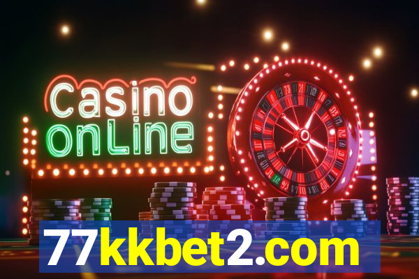 77kkbet2.com