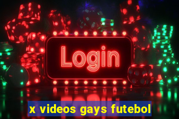 x videos gays futebol