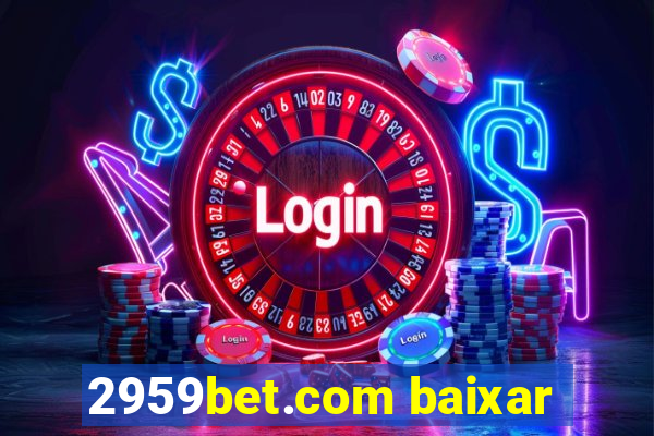 2959bet.com baixar