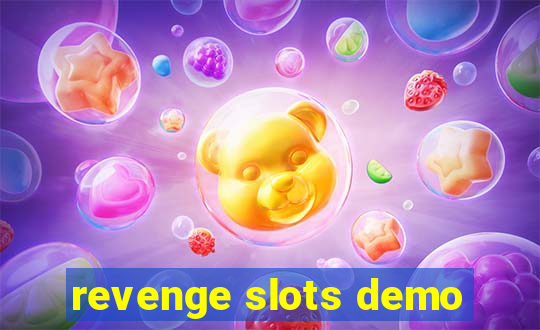 revenge slots demo