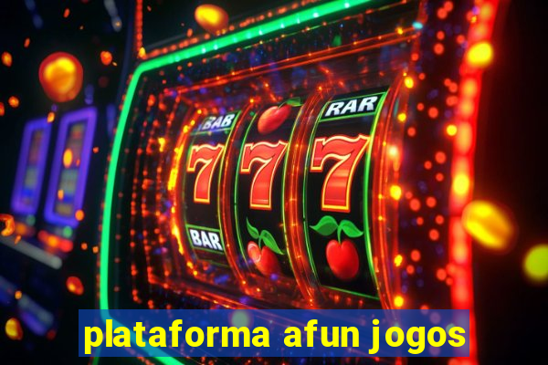 plataforma afun jogos