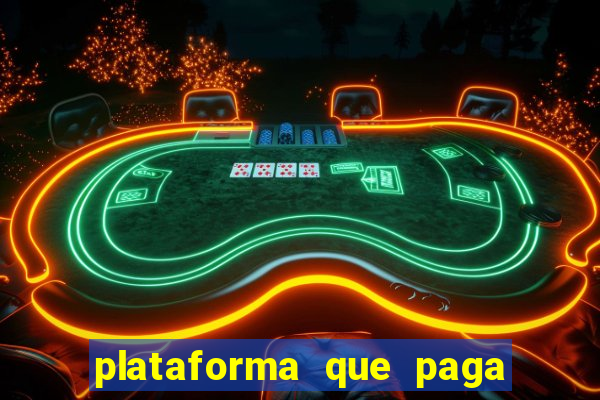 plataforma que paga fortune tiger