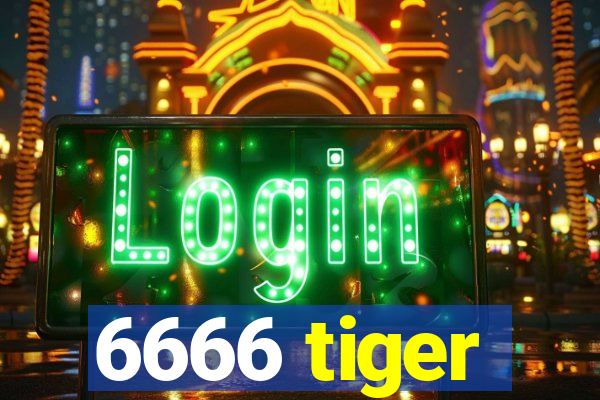 6666 tiger