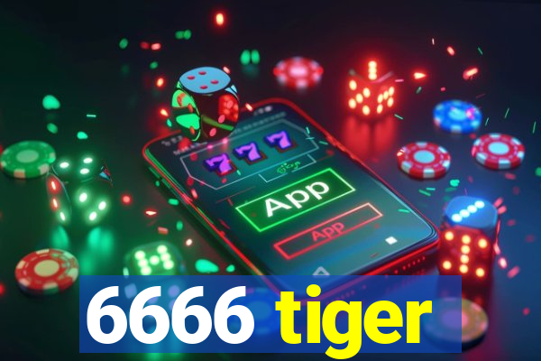 6666 tiger