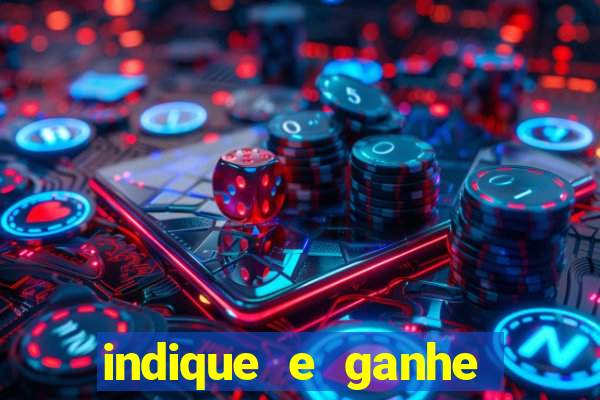 indique e ganhe vai de bet