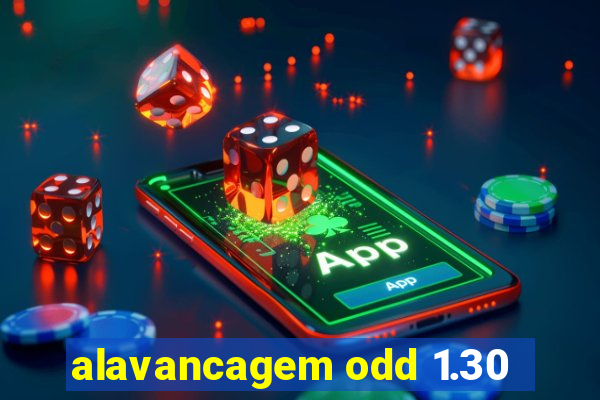 alavancagem odd 1.30