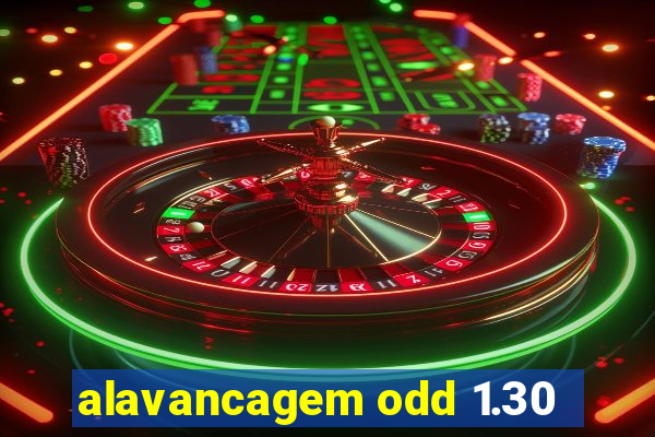 alavancagem odd 1.30