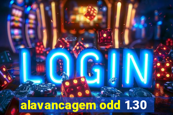 alavancagem odd 1.30