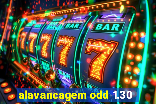 alavancagem odd 1.30