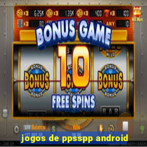 jogos de ppsspp android