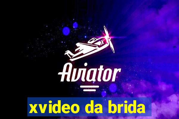 xvideo da brida