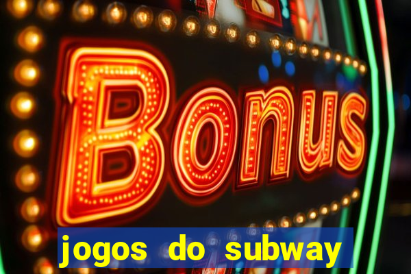 jogos do subway surf para jogar