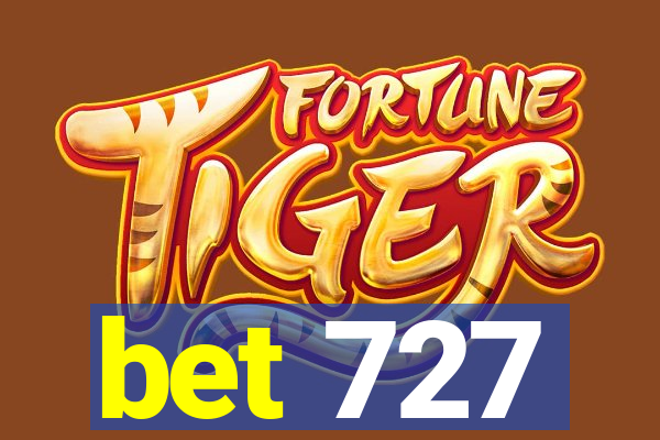 bet 727