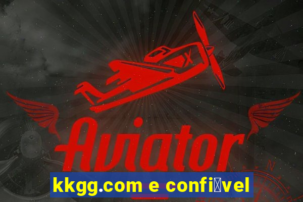 kkgg.com e confi谩vel