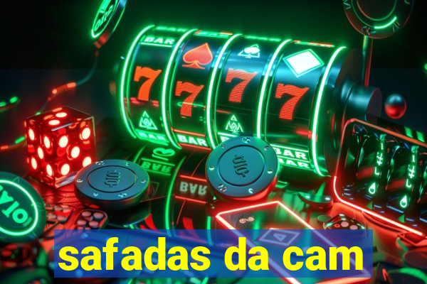 safadas da cam