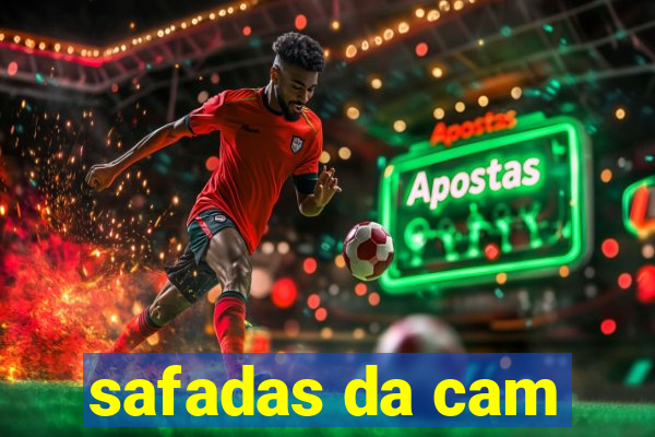 safadas da cam