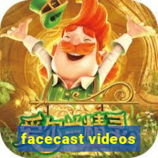 facecast videos