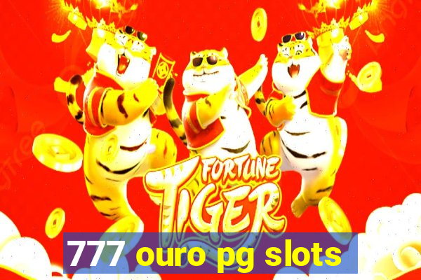 777 ouro pg slots