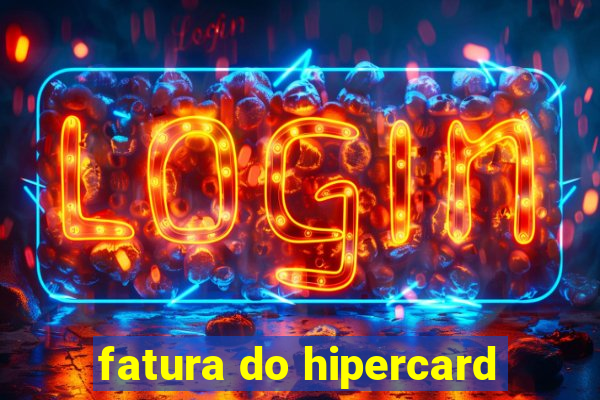 fatura do hipercard