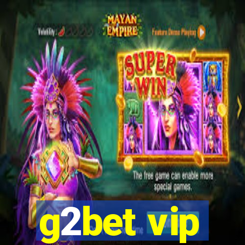 g2bet vip