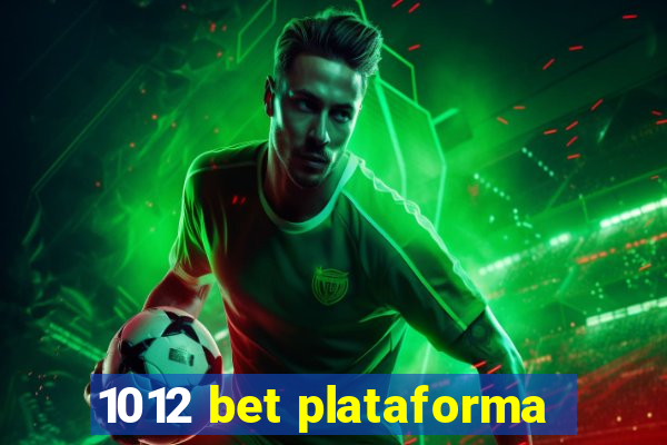 1012 bet plataforma