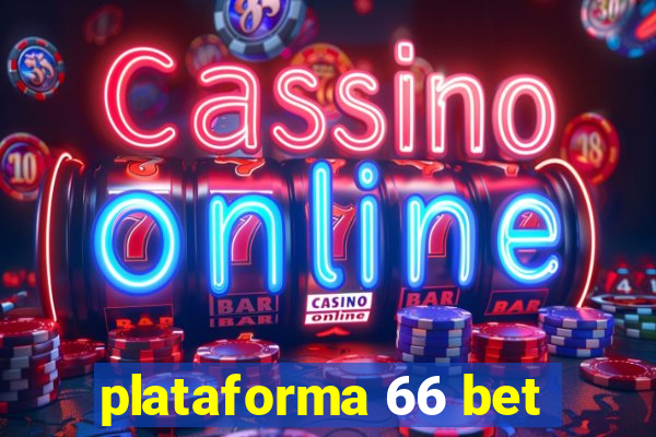 plataforma 66 bet