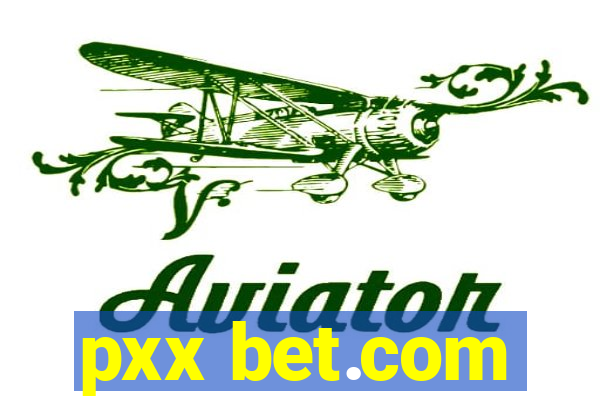 pxx bet.com