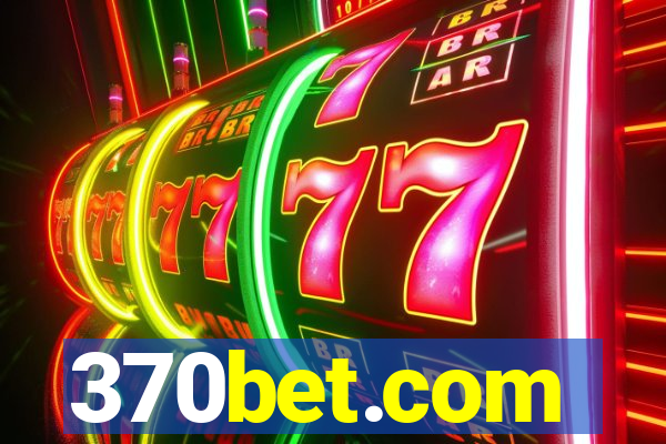 370bet.com