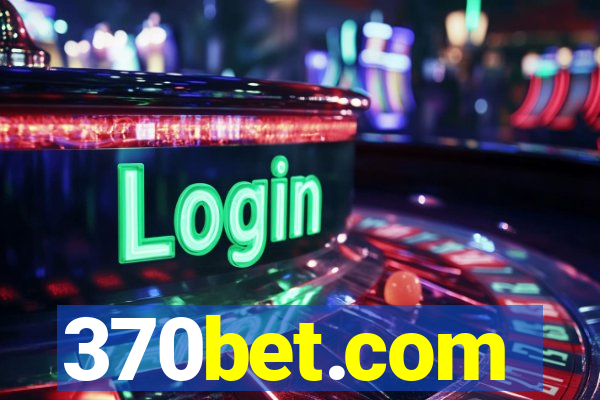 370bet.com