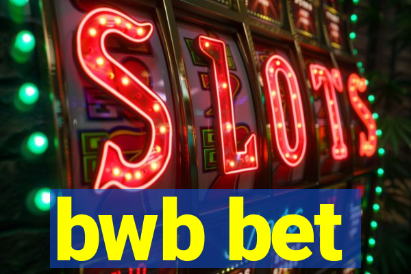 bwb bet