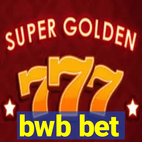 bwb bet