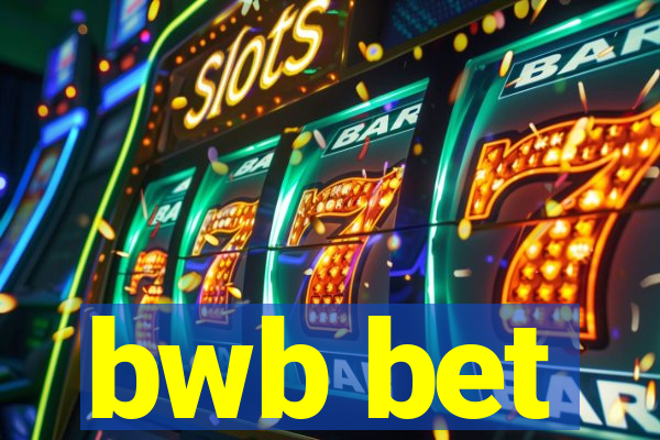 bwb bet