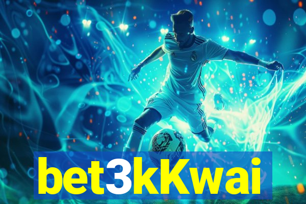 bet3kKwai