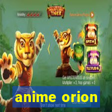 anime orion