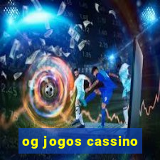 og jogos cassino