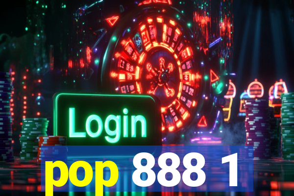 pop 888 1