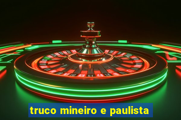 truco mineiro e paulista