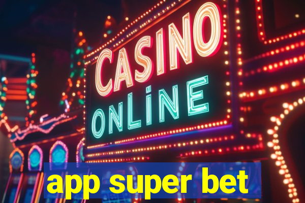 app super bet